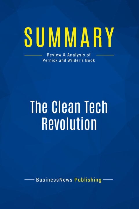 Knjiga Summary: The Clean Tech Revolution 