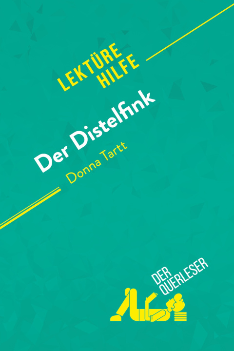 Kniha Der Distelfink von Donna Tartt (Lektürehilfe) 