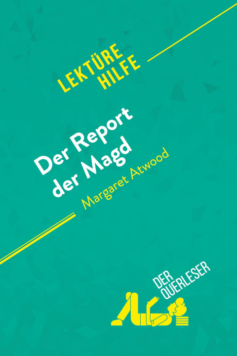 Könyv Der Report der Magd von Margaret Atwood (Lektürehilfe) 