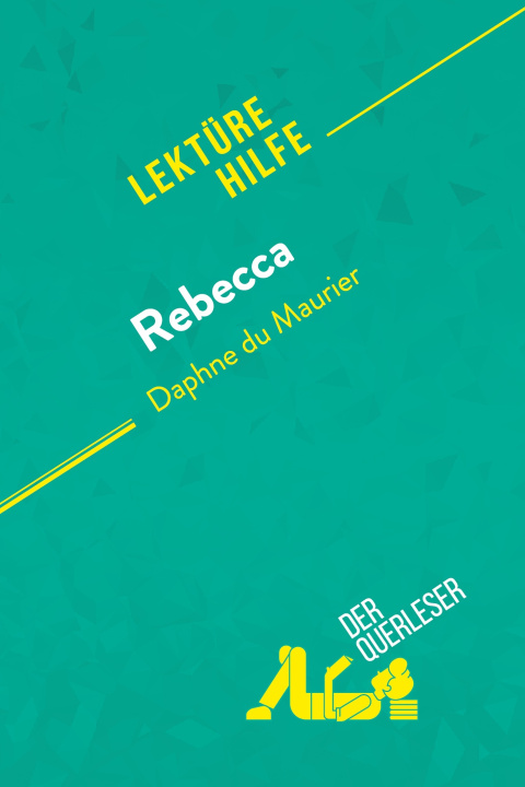 Kniha Rebecca von Daphne du Maurier (Lektürehilfe) 