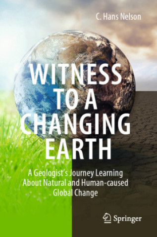 Kniha Witness To A Changing Earth C. Hans Nelson