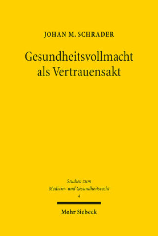 Knjiga Gesundheitsvollmacht als Vertrauensakt Johan M. Schrader