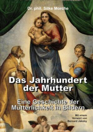 Kniha Das Jahrhundert der Mutter 