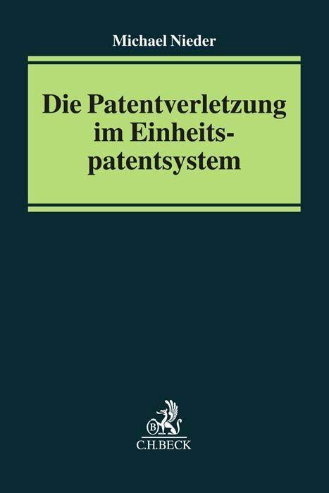 Книга Die Patentverletzung im Einheitspatentsystem 