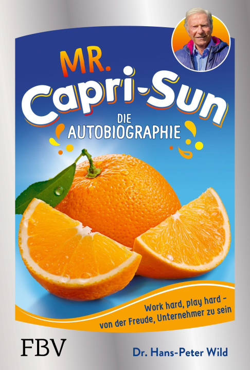 Книга Mr. Capri-Sun - Die Autobiographie 