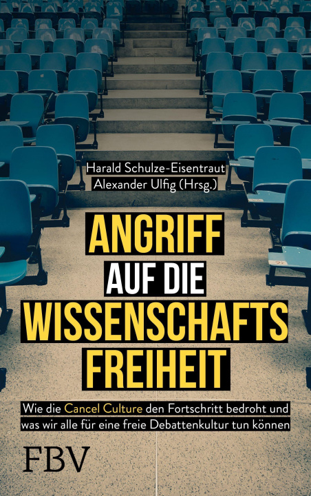 Książka Angriff auf die Wissenschaftsfreiheit Harald Schulze-Eisentraut