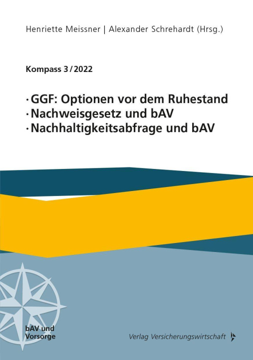 Könyv GGF: Optionen vor dem Ruhestand, Nachweisgesetz und bAV, Nachhaltigkeitsabfrage und bAV Frank Wörner