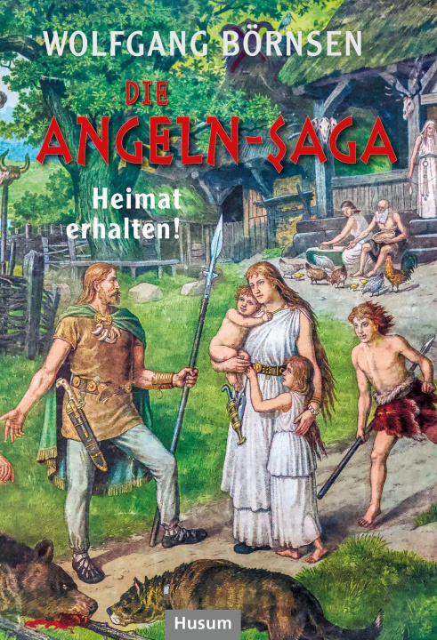 Knjiga Die Angeln-Saga Wolfgang Börnsen