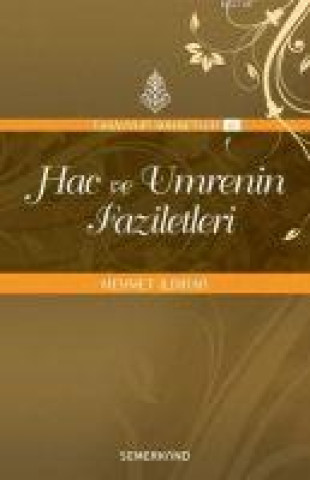 Книга Hac ve Umrenin Faziletleri 