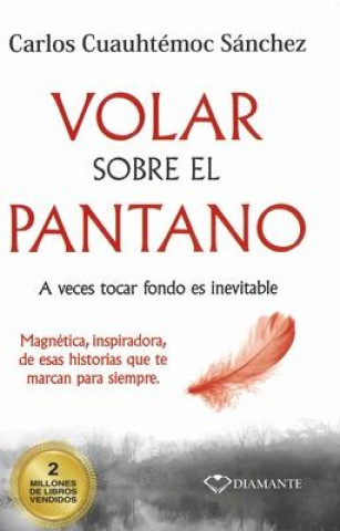 Kniha Volar Sobre El Pantano 