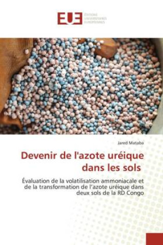 Knjiga Devenir de l'azote uréique dans les sols Jared Mataba
