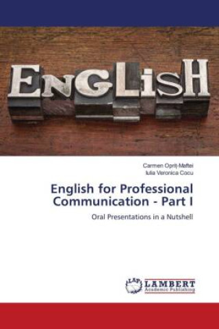 Könyv English for Professional Communication - Part I Iulia Veronica Cocu
