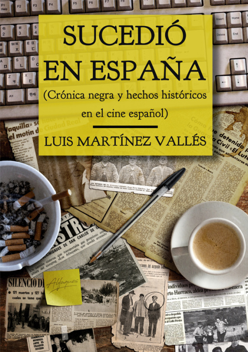 Kniha Sucedió en España LUIS MARTINEZ VALLES