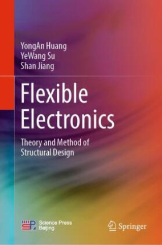 Knjiga Flexible Electronics Yongan Huang