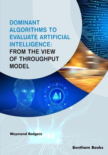 Book Dominant Algorithms to Evaluate Artificial Intelligence Waymond Rodgers