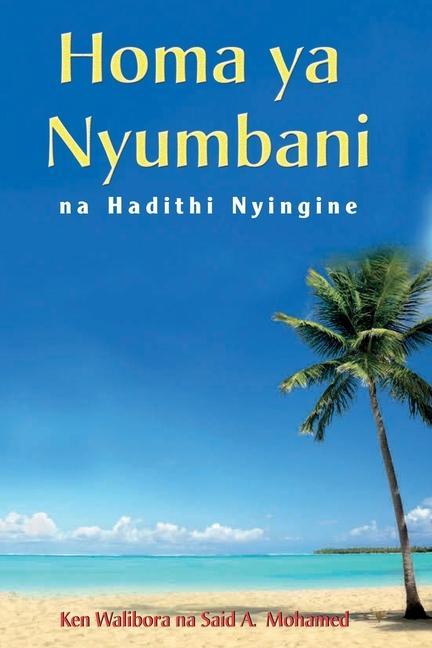 Kniha Homa ya Nyumbani Said A. Mohamed