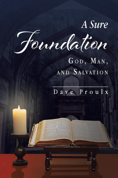 Kniha Sure Foundation Dave Proulx