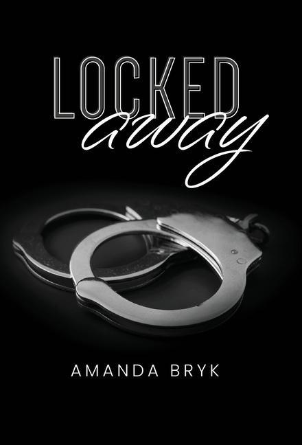 Knjiga Locked Away Amanda Bryk
