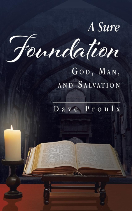 Kniha Sure Foundation Dave Proulx