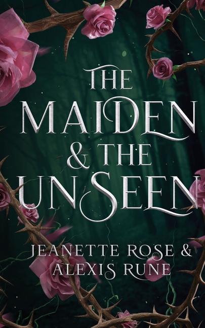 Книга Maiden & The Unseen Jeanette Rose