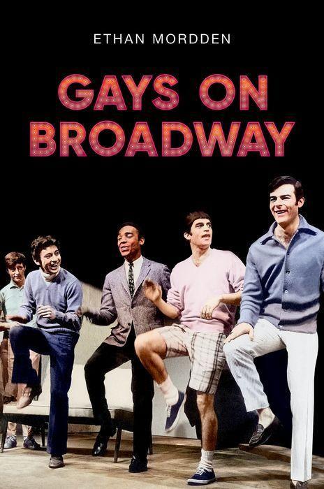Knjiga Gays on Broadway Mordden