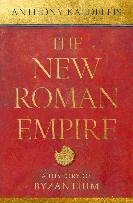 Książka The New Roman Empire A History of Byzantium (Hardback) 