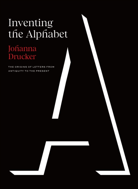 E-book Inventing the Alphabet Drucker Johanna Drucker