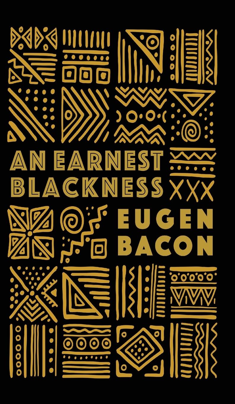 Boek An Earnest Blackness Eugen Bacon