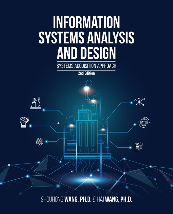 Könyv Information Systems Analysis and Design (2nd Edition) Hai Wang