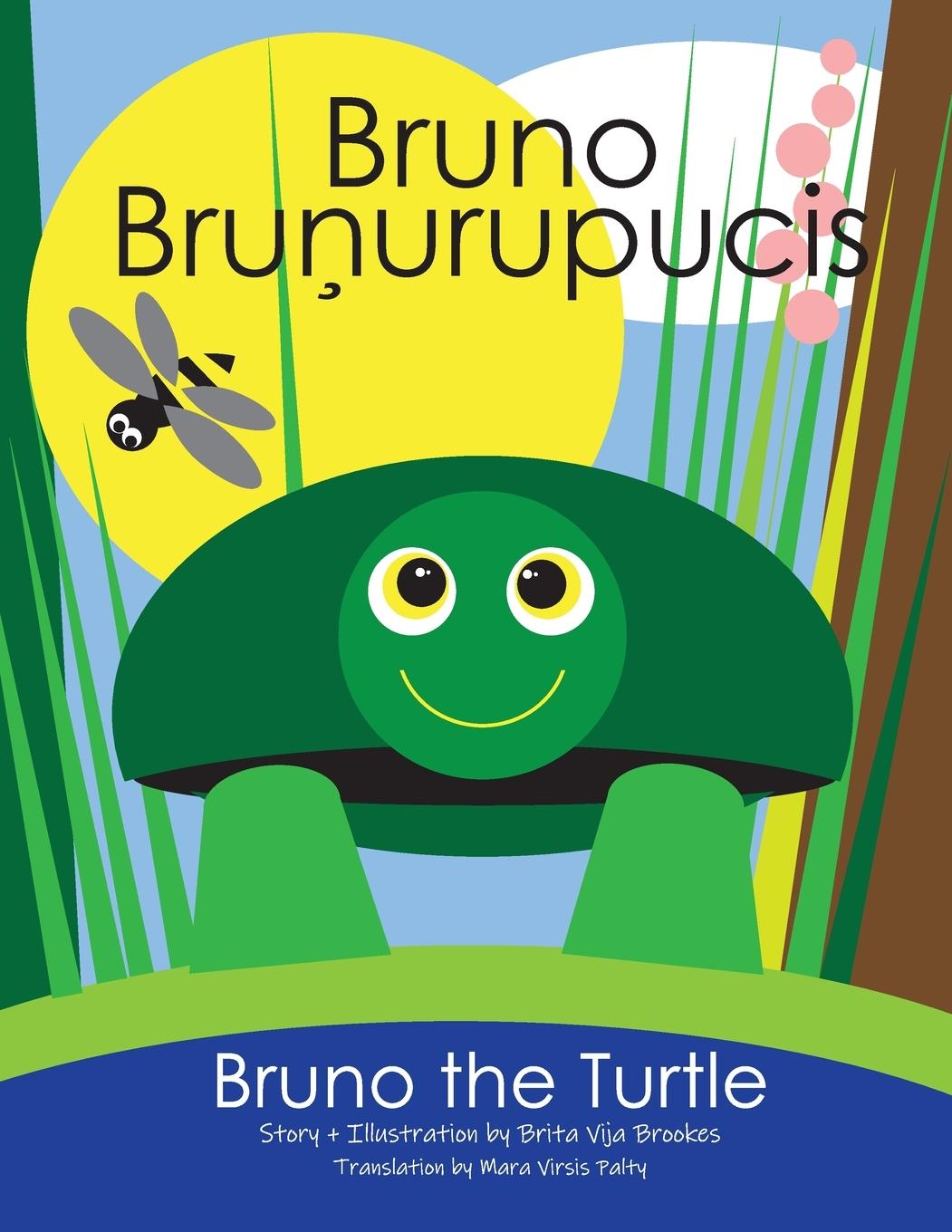 Book Bruno The Turtle / Bruno Brunurupucis 