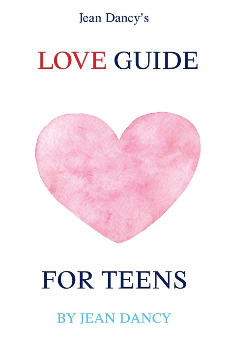 Buch Jean Dancy's Love Guide for Teens Jean Dancy