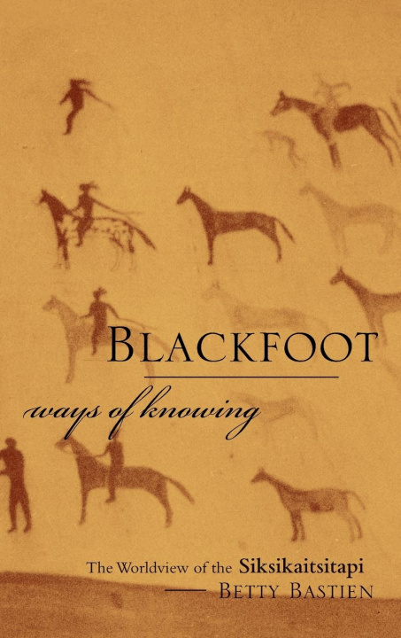 Livre Blackfoot Ways of Knowing 