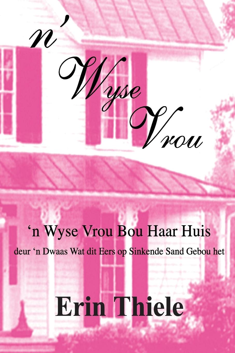 Buch 'n Wyse Vrou Erin Thiele
