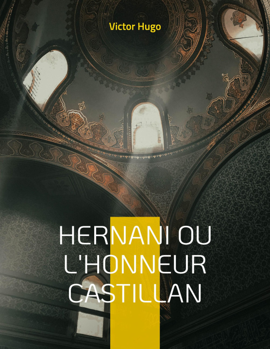 Carte Hernani ou l'Honneur castillan 