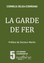 Könyv La Garde de fer Zelea-Codreanu