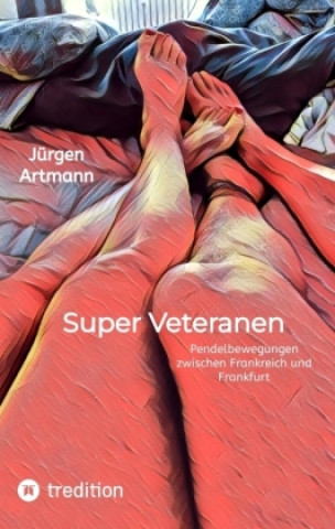 Knjiga Super Veteranen Jürgen Artmann