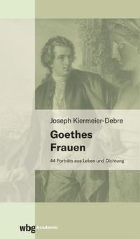 Kniha Goethes Frauen 
