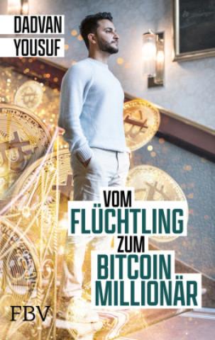 Книга Vom Flüchtling zum Bitcoin-Millionär 