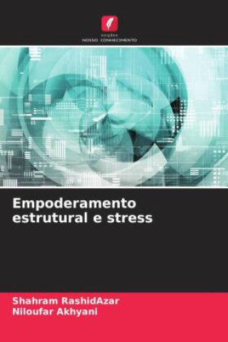 Knjiga Empoderamento estrutural e stress Niloufar Akhyani