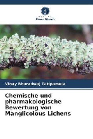 Kniha Chemische und pharmakologische Bewertung von Manglicolous Lichens 