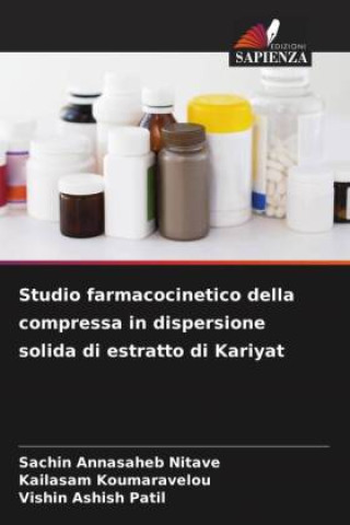 Książka Studio farmacocinetico della compressa in dispersione solida di estratto di Kariyat Kailasam Koumaravelou