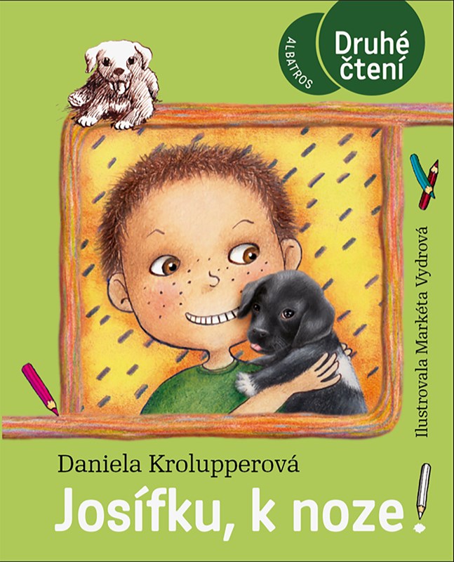 Könyv Josífku, k noze! Daniela Krolupperová