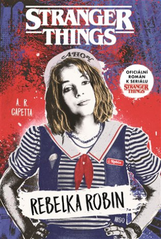 Book Stranger Things Rebelka Robin A.R. Capetta
