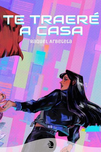 Boek Te traeré a casa RAQUEL ARBETETA