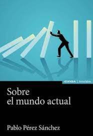 Knjiga Sobre el mundo actual PEREZ SANCHEZ
