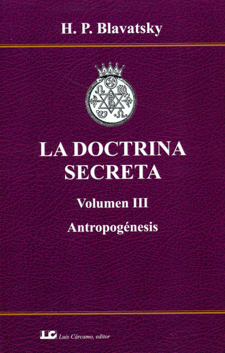 Könyv Doctrina Secreta. Vol 3 
