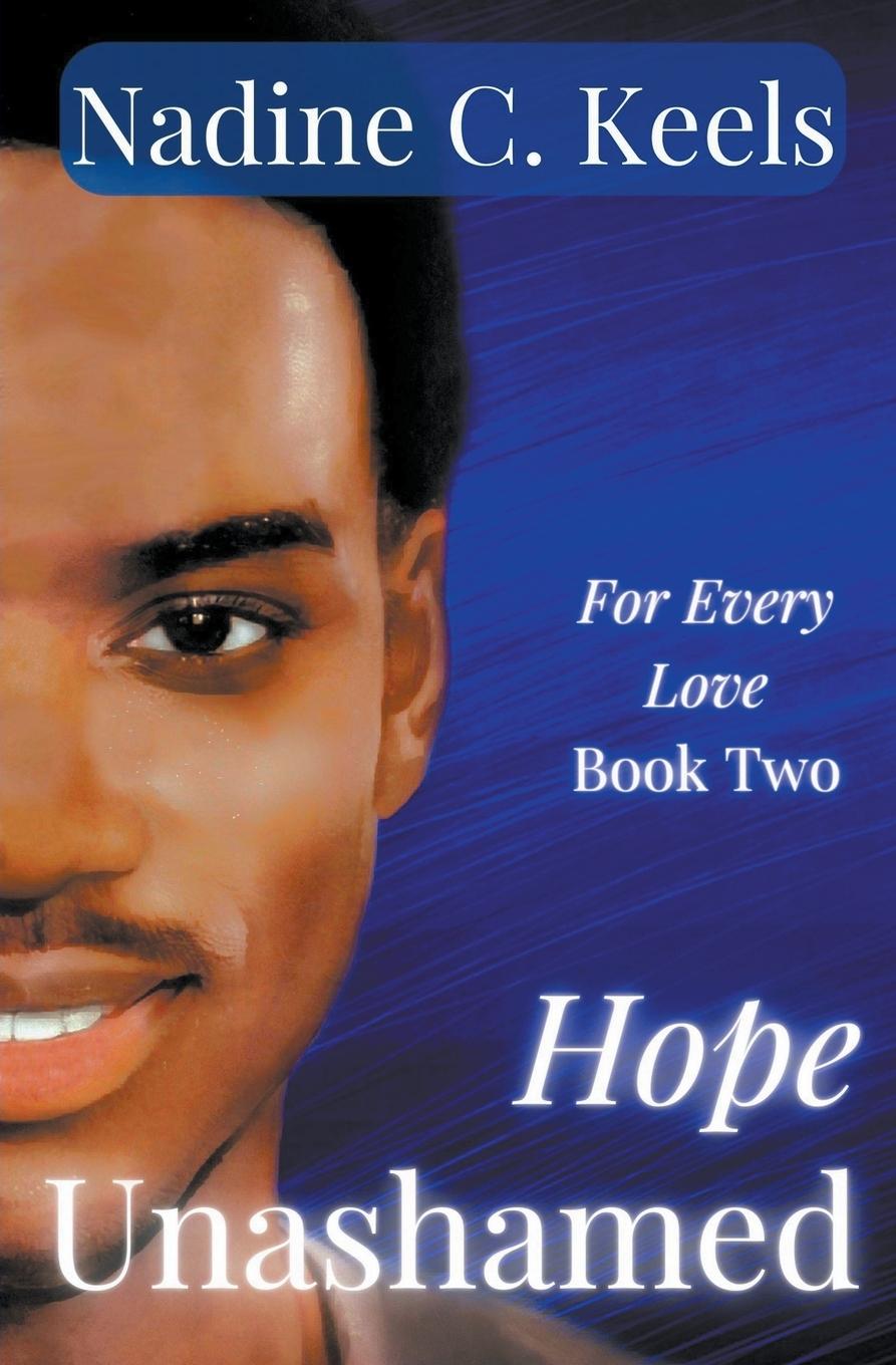 Knjiga Hope Unashamed Nadine C. Keels