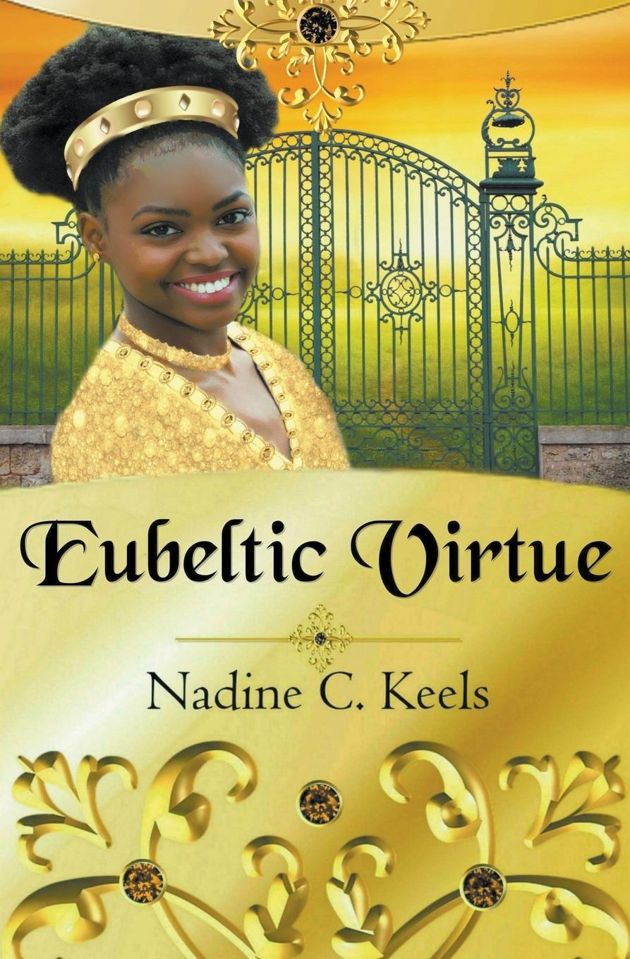 Knjiga Eubeltic Virtue Nadine C. Keels