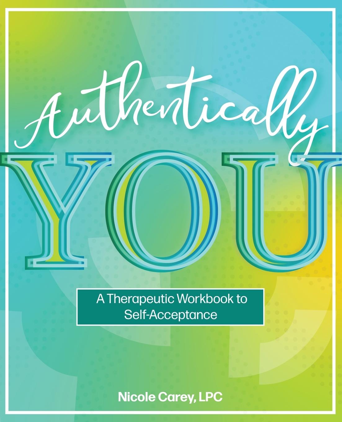 Knjiga Authentically You Nicole Carey
