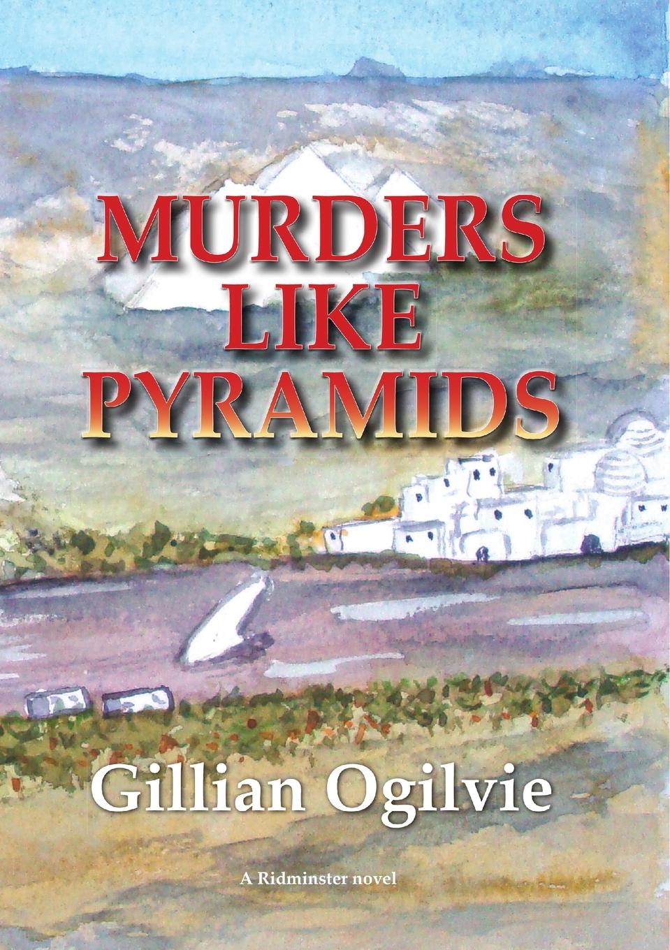 Knjiga MURDERS LIKE PYRAMIDS GILLIAN OGILVIE